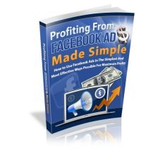 Profiting from Facebook Ads Made Simple